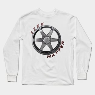 Size Matter, Wheel Type 4 Long Sleeve T-Shirt